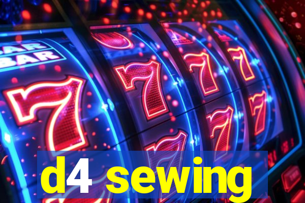 d4 sewing